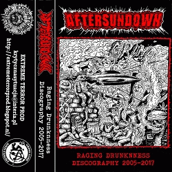 Aftersundown : Raging Drunknness (Discography 2005-2017)